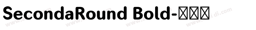 SecondaRound Bold字体转换